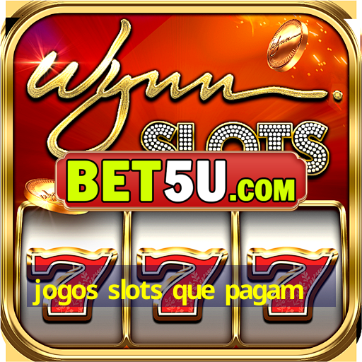 jogos slots que pagam